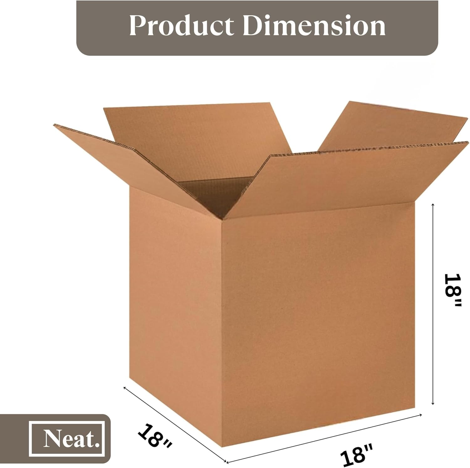 Neat. Double Wall Cardboard Boxes, House Moving Sturdy Packing Boxes for Delivery, Packing Storage/Shipping Carton - 457x457x457mm (18" x 18" x 18")